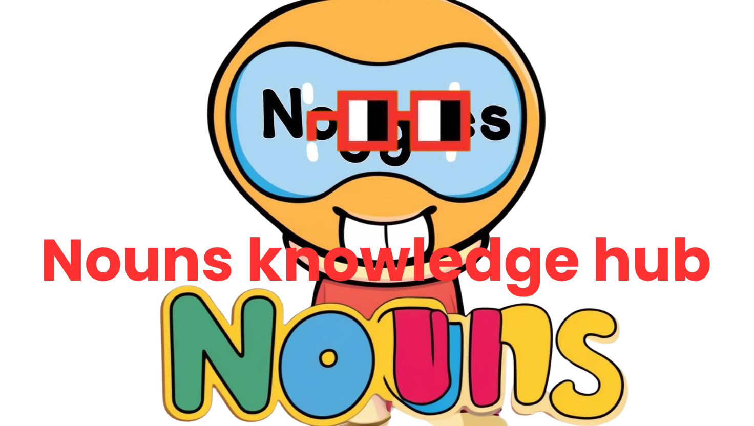 Nouns Knowledge Hub